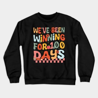 We've Been Winning for 100 Days of School Groovy Teacher Crewneck Sweatshirt